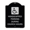 Signmission Handicapped Parking During Church Hours W/ Graphic Heavy-Gauge Alum Sign, 24" x 18", BS-1824-23916 A-DES-BS-1824-23916 - alternate 1